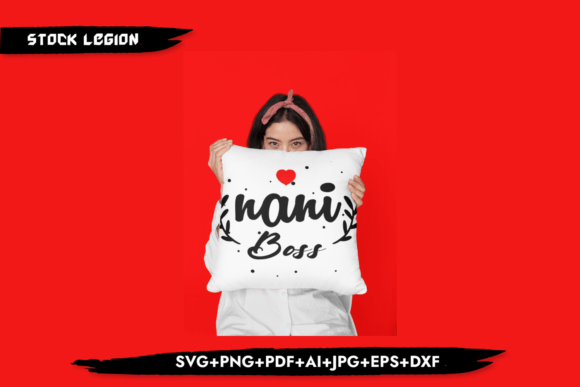 Nani Boss - Nana Svg for Creative Projects